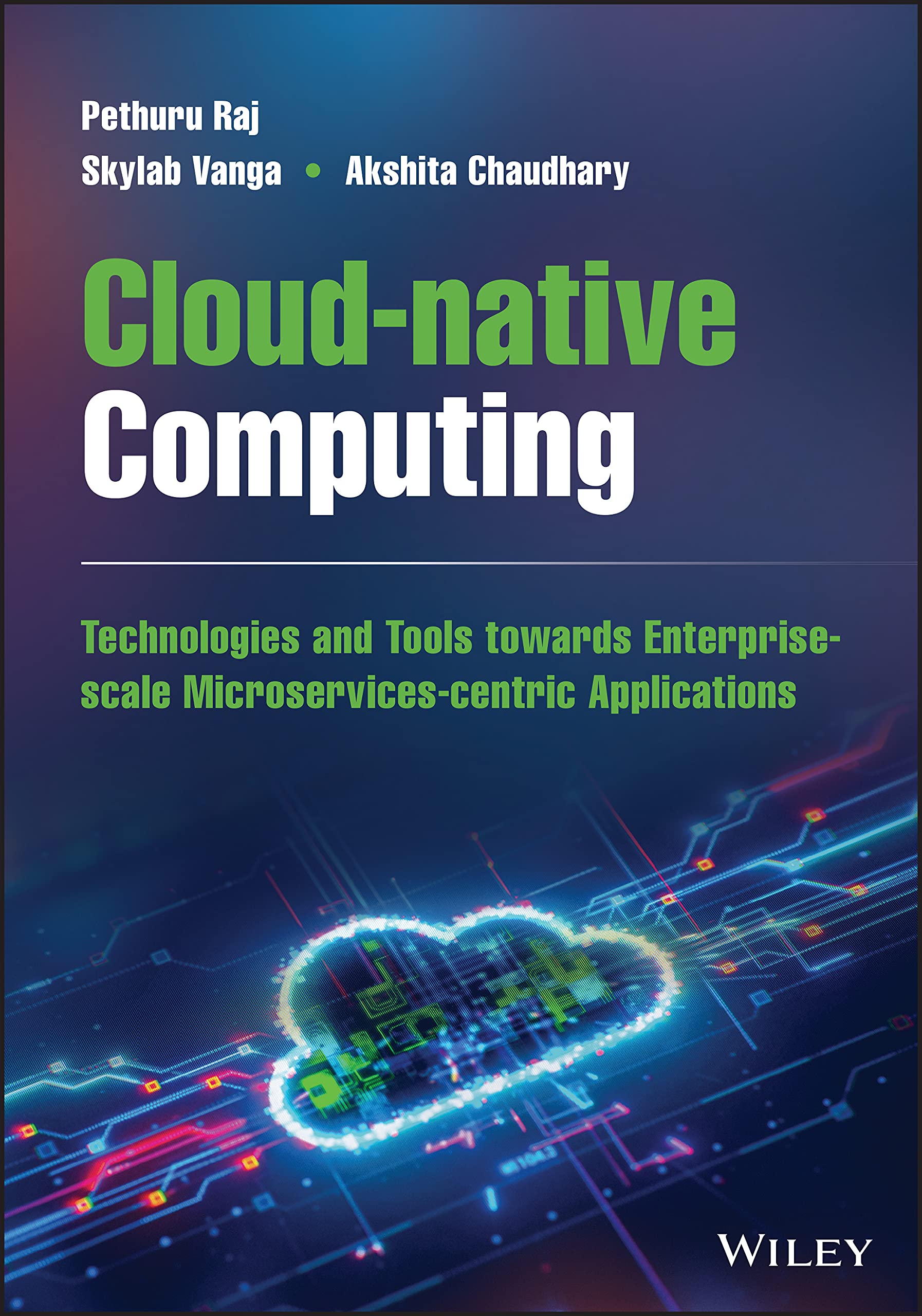 Cloud-native Computing: How to Design, Develop, and Secure Microservices and Event-Driven Applications