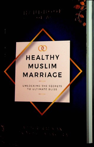 Healthy Muslium Marriage - Unlocking the Secrets to Ultimate Bliss