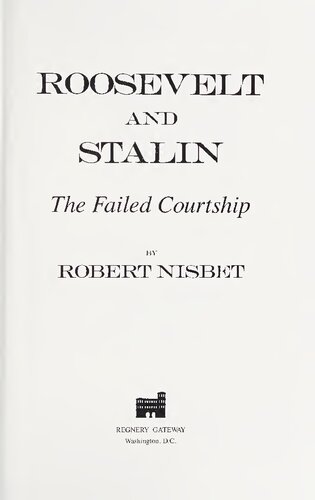 Roosevelt and Stalin - Failed Courtship