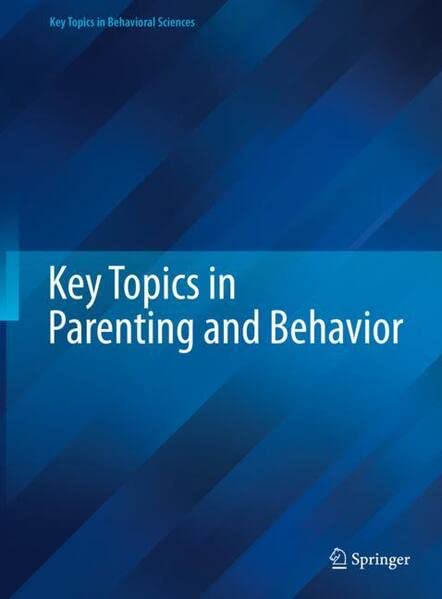 Key Topics in Parenting and Behavior