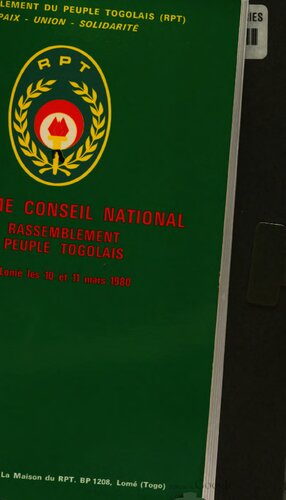 Quatrième conseil national du rassemblement du peuple togolais. Tenu à Lomé les 10 et 11 mars 1980