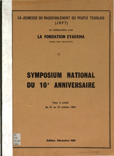 Symposium national du 10e anniversaire. Tenu à Lomé du 21 au 23 octobre 1981