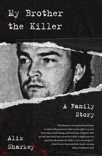 My Brother the Killer: A Family Story