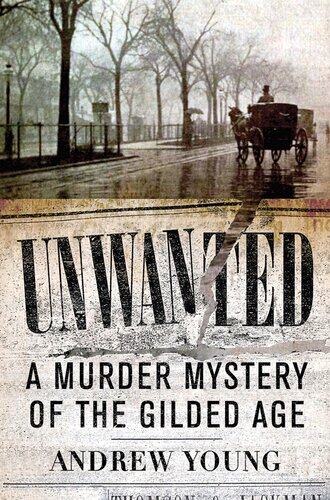 Unwanted: A Murder Mystery of the Gilded Age