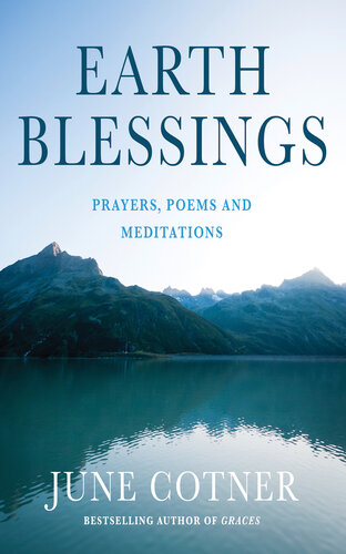 Earth Blessings: Prayers, Poems and Meditations