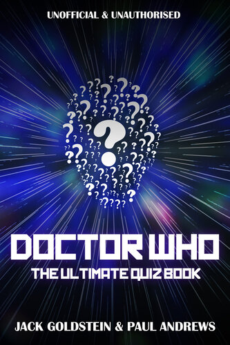 Doctor Who: The Ultimate Quiz Book: 600 questions covering the entire Whoniverse