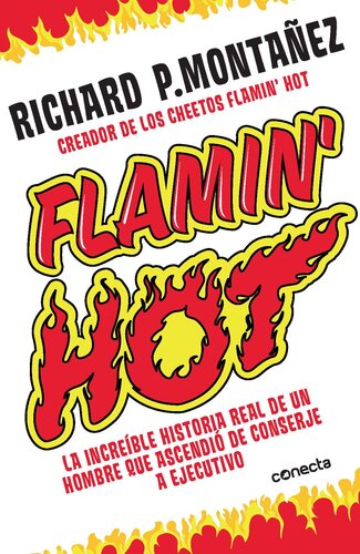 Flamin' Hot: La increible historia verdadera del ascenso de un hombre, de conserje a ejecutivo