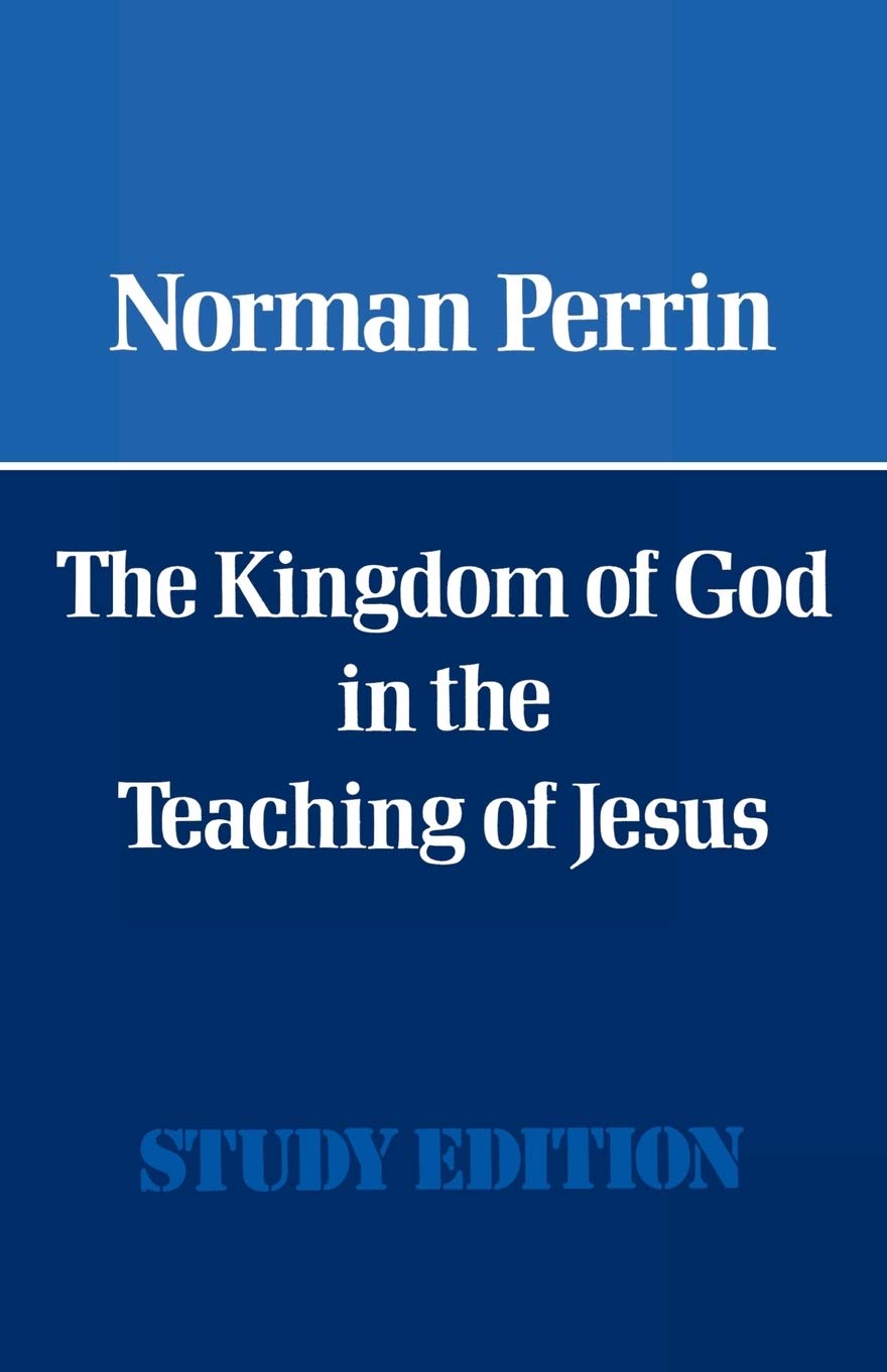 The Kingdom of God in the Teaching of Jesus