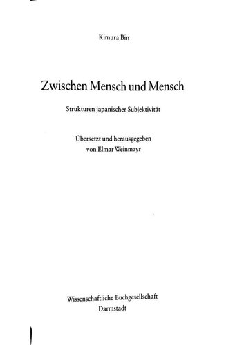 Zwischen Mensch und Mensch Strukturen japanischer Subjektivität