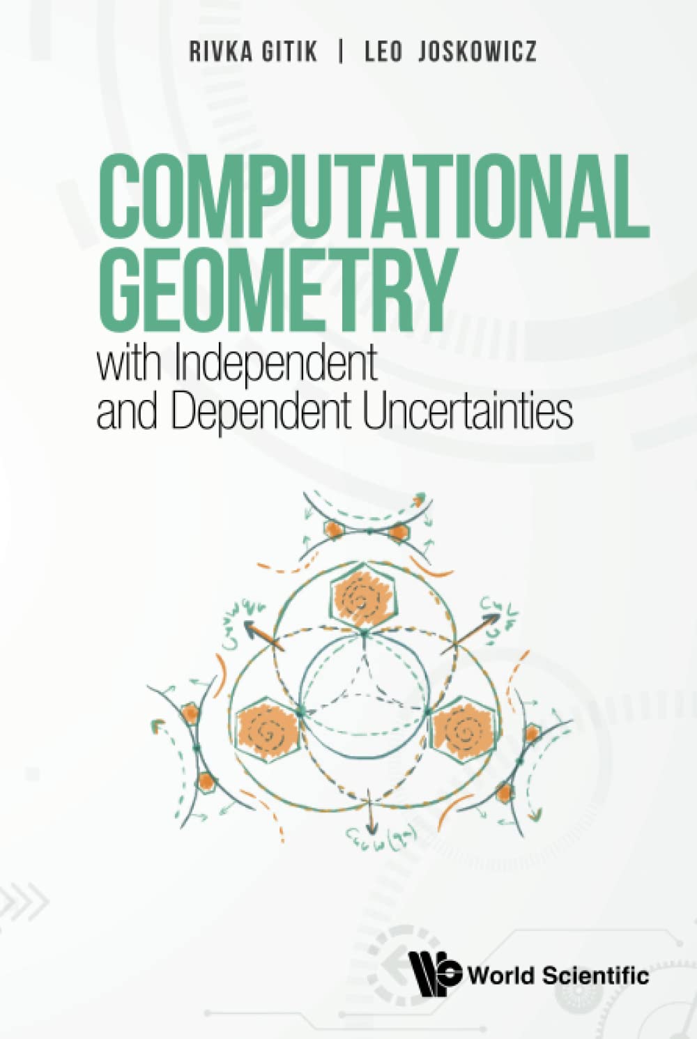 Computational Geometry With Independent And Dependent Uncertainties