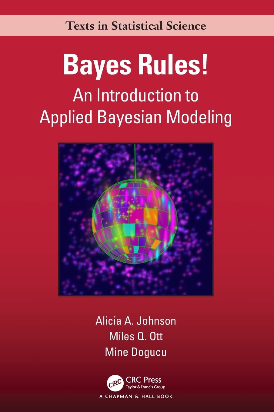 Bayes Rules!: An Introduction to Applied Bayesian Modeling