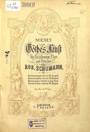 Scenen aus Gothes Faust fur Solostimmen, Chor und orchester v. R. Schumann