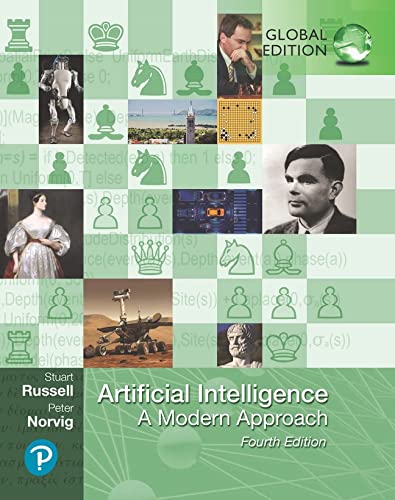 Artificial Intelligence: A Modern Approach, Fourth Global Edition  [4th  Ed]  (Instructor Res. n. 1 of 2, Solution Manual, Solutions)