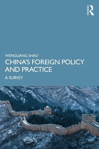 China’s Foreign Policy and Practice: A Survey