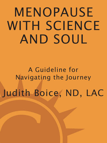 Menopause with Science and Soul: A Guidebook for Navigating the Journey