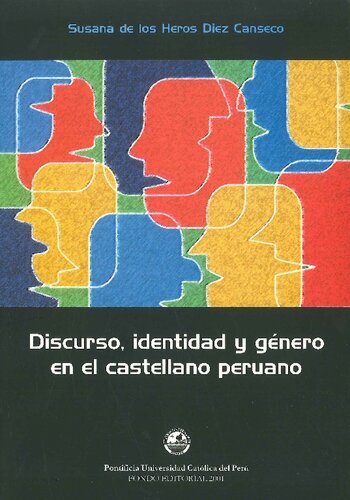 Discurso, identidad y género en el castellano peruano