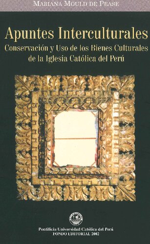 Apuntes interculturales: conservación y uso de los bienes culturales de la Iglesia Católica del Perú