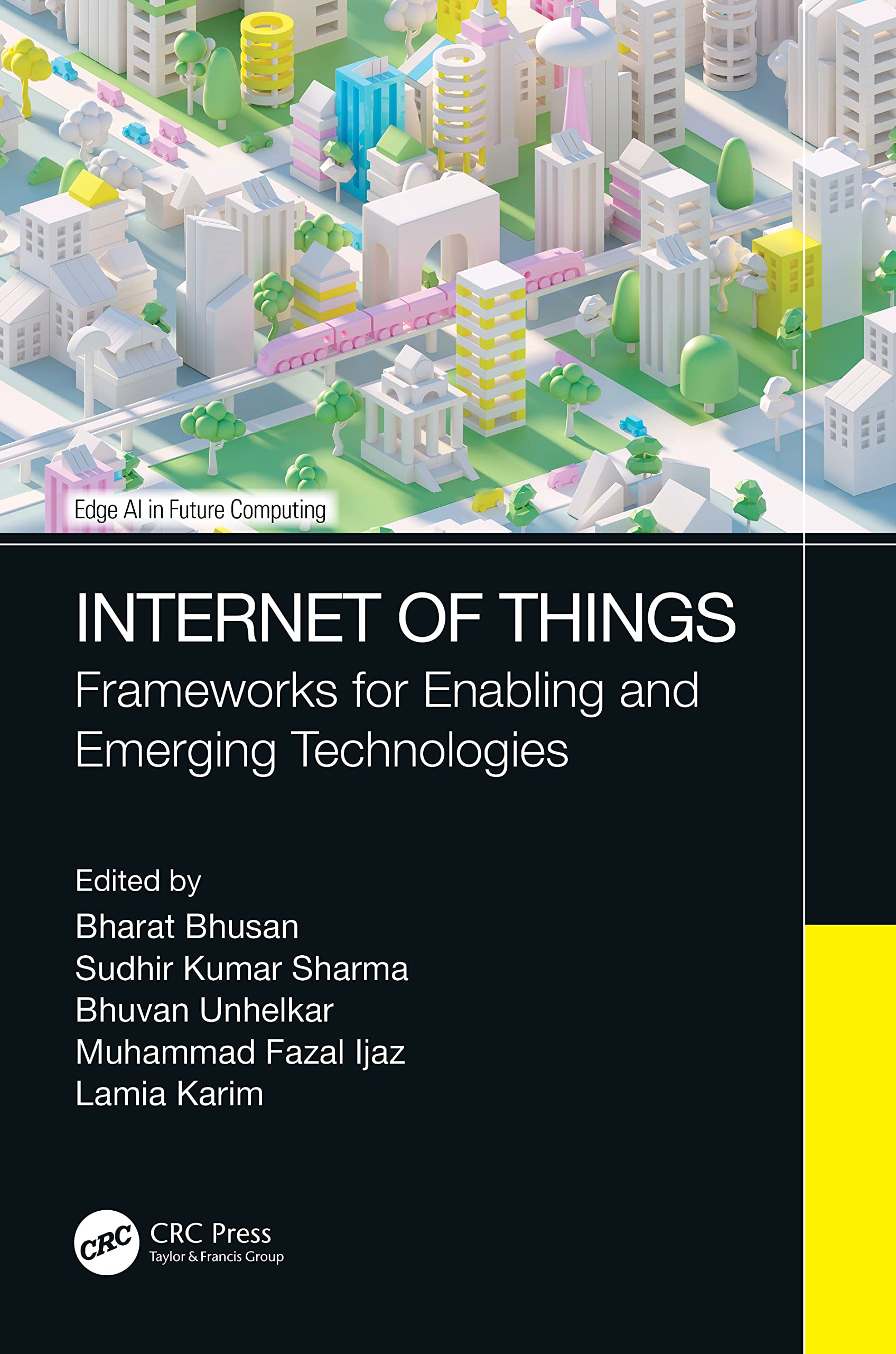 Internet of Things: Frameworks for Enabling and Emerging Technologies