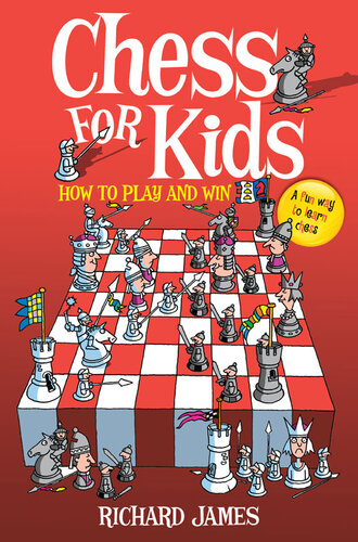 Chess for Kids: How to Play and Win