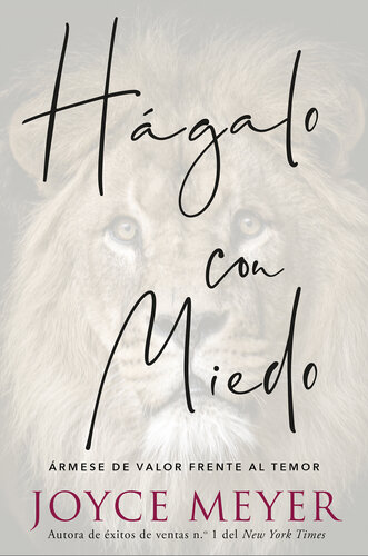 Hágalo con miedo: Ármese de valor frente al temor