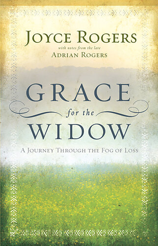 Grace for the Widow: A Journey through the Fog of Loss