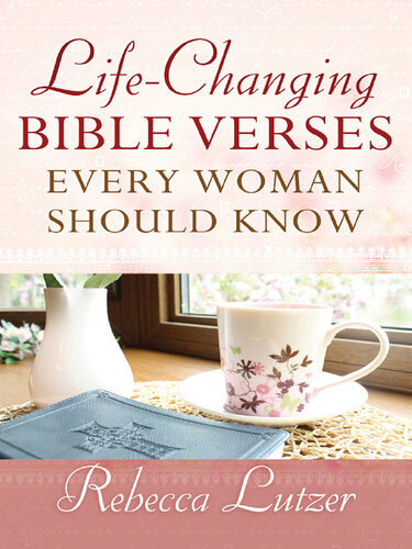 Life-Changing Bible Verses Every Woman Should Know