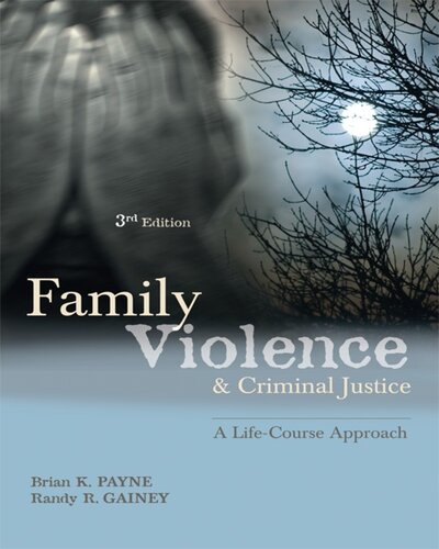 Family Violence and Criminal Justice: A Life-Course Approach