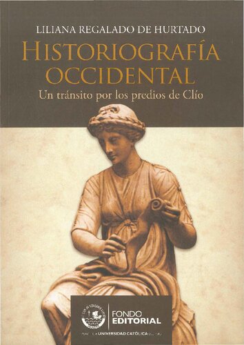 Historiografía occidental: un tránsito por los predios de Clío