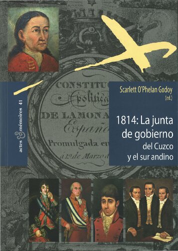 1814 : la junta de gobierno del Cuzco y el sur andino / Scarlett O'Phelan Godoy (ed.).