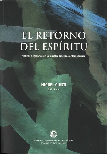 El retorno del espíritu: motivos hegelianos en la filosofía práctica contemporánea