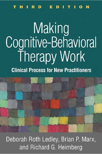 Making Cognitive-Behavioral Therapy Work: Clinical Process for New Practitioners