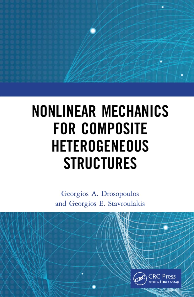 Nonlinear Mechanics for Composite Heterogeneous Structures