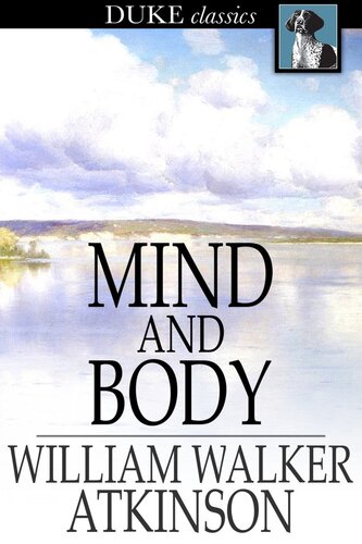 Mind and Body: Or, Mental States and Physical Conditions