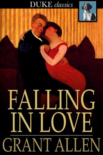 Falling in Love: With Other Essays on More Exact Branches of Science