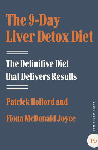 The 9-Day Liver Detox Diet: The Definitive Diet that Delivers Results