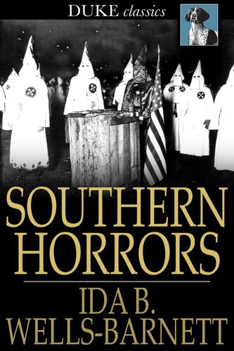 Southern Horrors: Lynch Law in All Its Phases