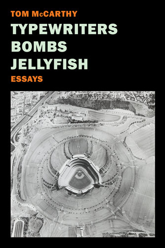 Typewriters, Bombs, Jellyfish: Essays