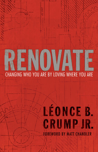 Renovate: Changing Who You Are by Loving Where You Are