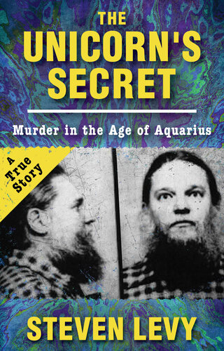 The Unicorn's Secret: Murder in the Age of Aquarius