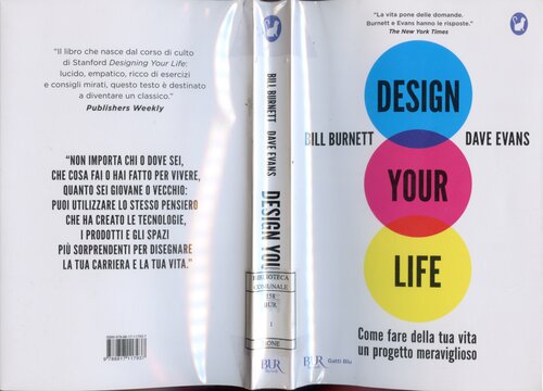 Design Your Life: Come fare della tua vita un progetto meraviglioso