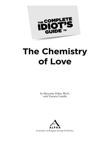 The Complete Idiot's Guide to the Chemistry of Love