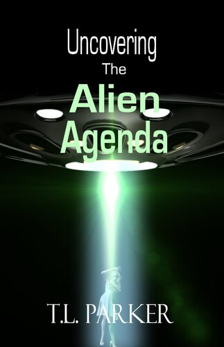 Uncovering the Alien Agenda--UFOs and Alien Abduction