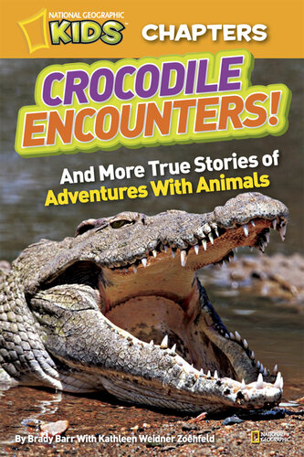 Crocodile Encounters: and More True Stories of Adventures with Animals