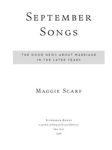 September Songs: The Good News About Marriage in the Later Years