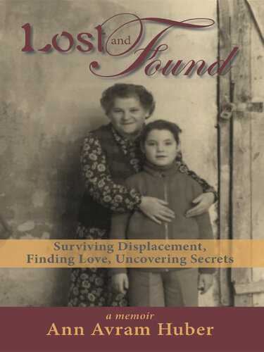 Lost and Found: Surviving Displacement, Finding Love, Uncovering Secrets