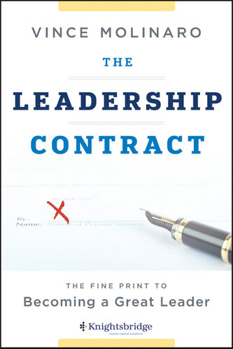 The Leadership Contract: The Fine Print to Becoming a Great Leader