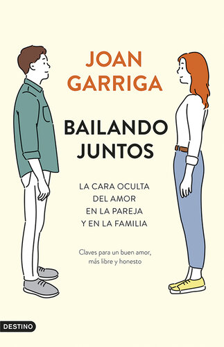 Bailando juntos: La cara oculta del amor en la pareja y en la familia