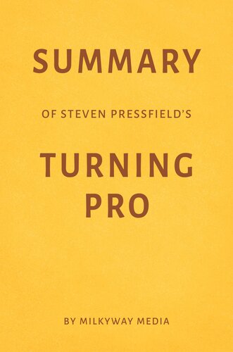 Summary of Steven Pressfield's Turning Pro