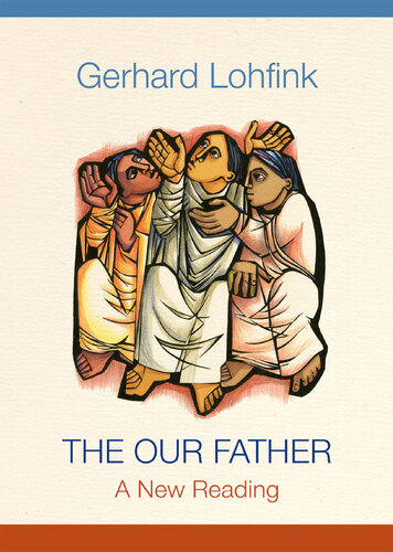 The Our Father: A New Reading