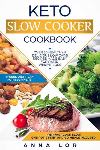 Keto Slow Cooker Cookbook: Best Healthy & Delicious High Fat Low Carb Slow Cooker Recipes Made Easy for Rapid Weight Loss (Includes Ketogenic One-Pot Meals & Prep and Go Meal Diet Plan for Beginners): Keto Diet Cookbook, #1